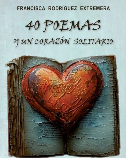 40 poemas y un corazon solitario