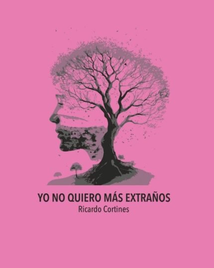 Yo no quiero más extraños