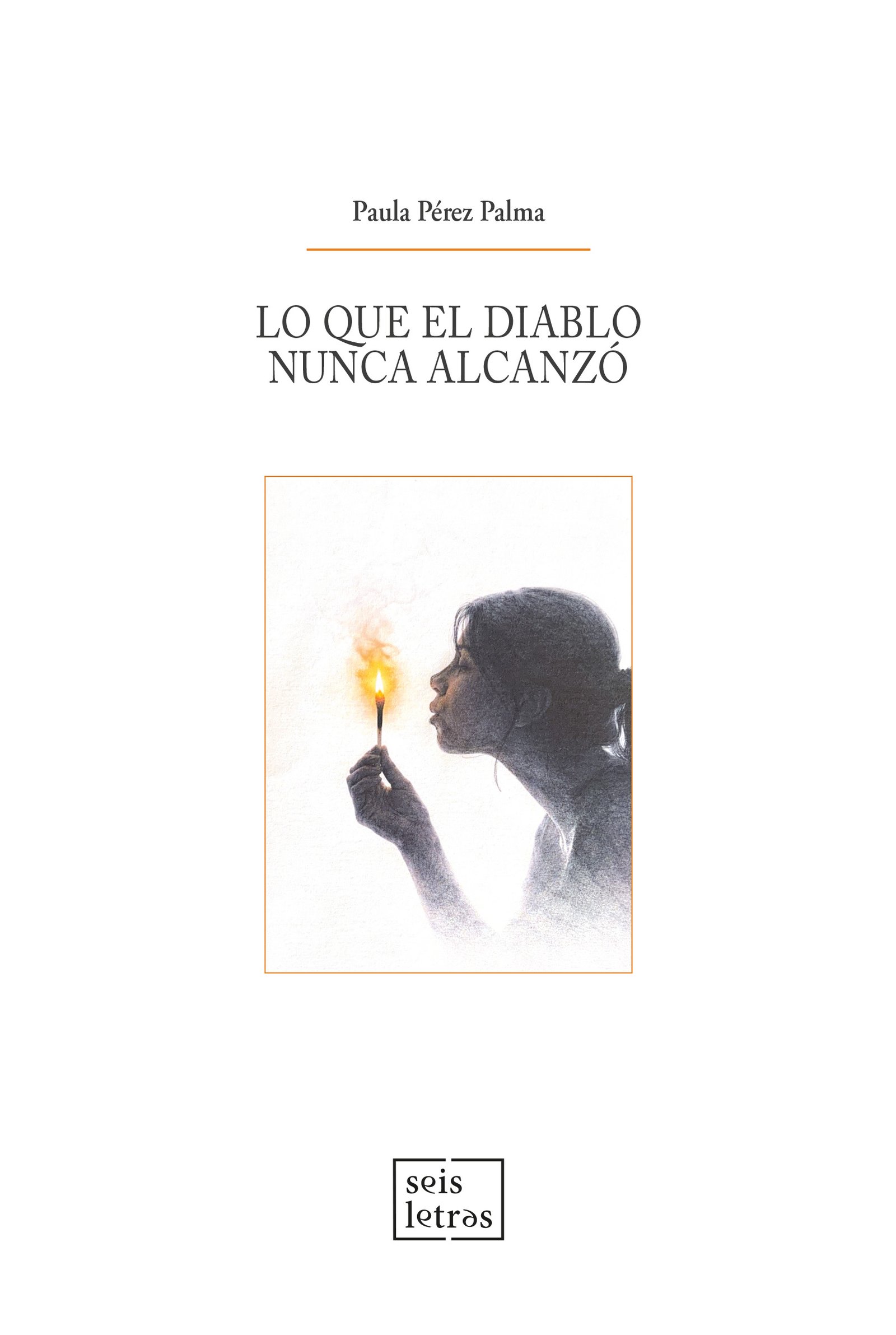 9791388209123_Loqueeldiablonuncaalcanzo Lo que el diablo nunca alcanzo - Imagen 1