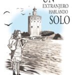 UN EXTRANJERO HABITANDO SOLO